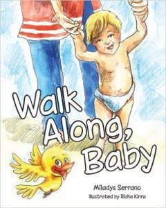Author Miladys Perez - Walk Along Baby