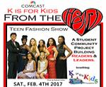 6th Annual K is for Kids From the Heart Teen Fashion Show 2017: Students Set for Business and Entertainment!